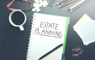 Remember the Benefits of Estate Planning Open Range Financial Group